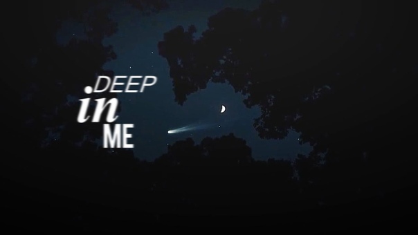 Deep In