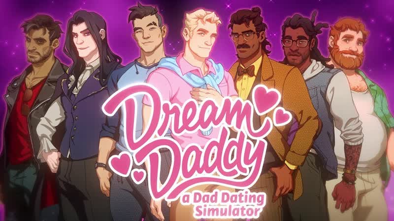 Dream Daddy: A Dad Dating Simulator , Попробуем папочек на