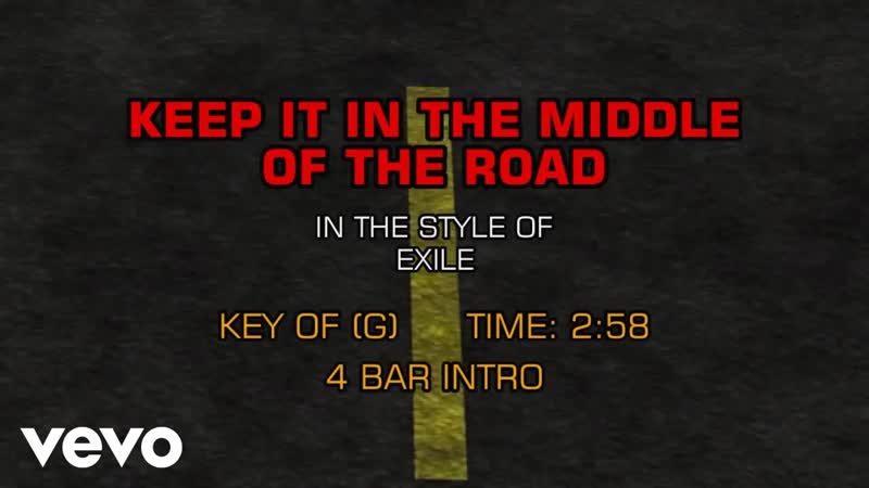 Exile Keep It In The Middle Of The Road (