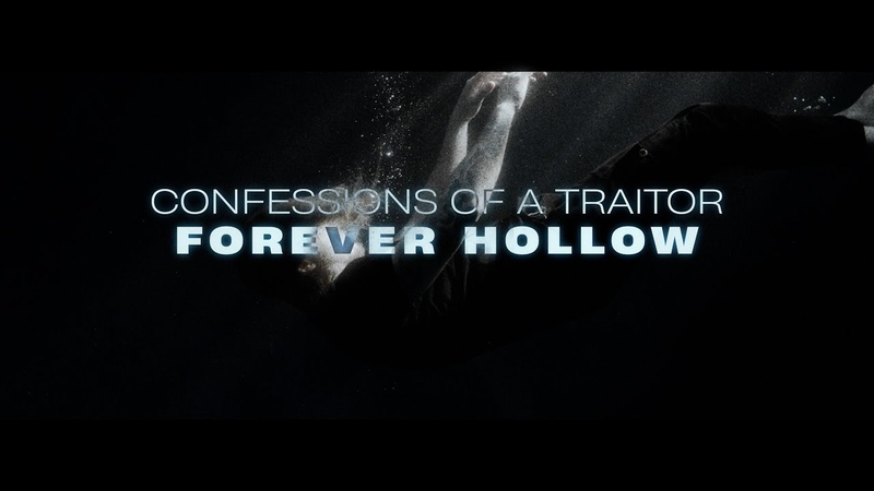Confessions Of A Traitor Forever Hollow ( Ft. Brian Wille of Currents) Official Music