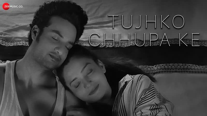 Tujhko Chhupa Ke Ft. Samikssha Batnagar Himanshu Soni, Jazim Sharma, Rishi
