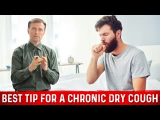 The Best Tip For A Chronic Dry Cough  Dr. Berg