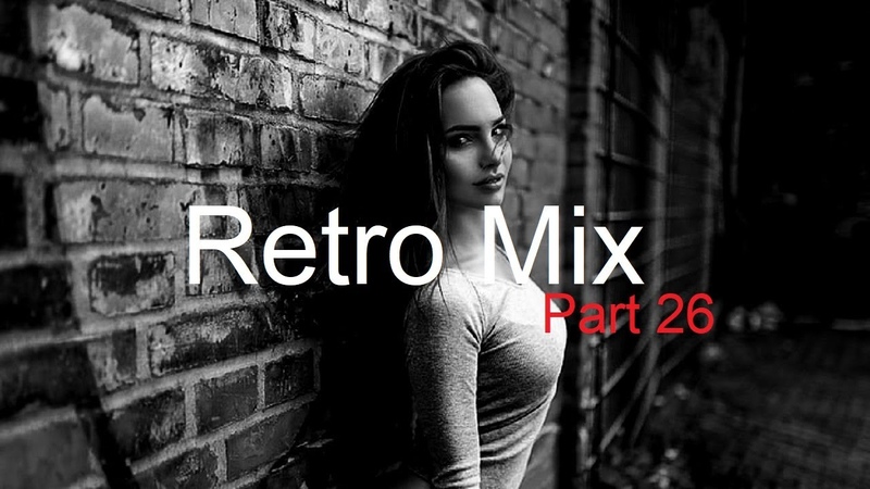 RETRO MIX ( Part 26) Best Deep House Vocal Nu