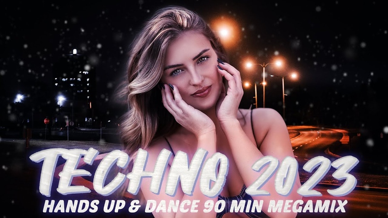 TECHNO 2023 Hands Up Dance 1, 5 HOURS Remix Mix,