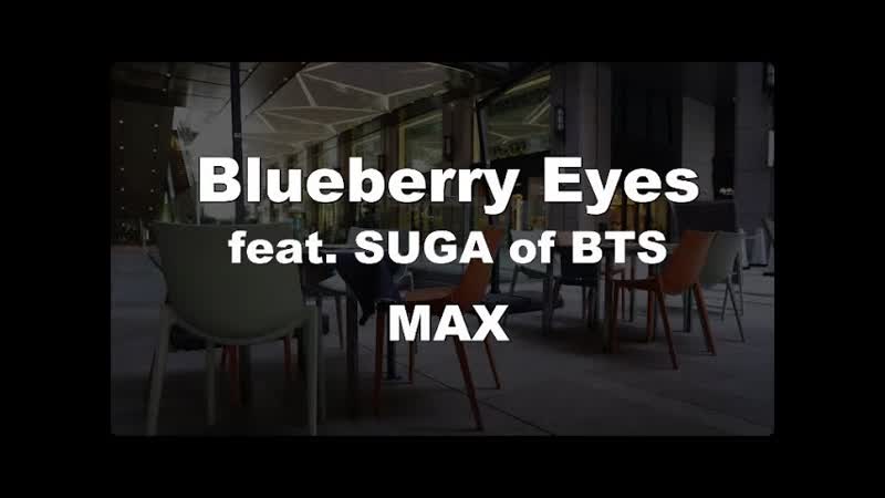 Karaoke Blueberry Eyes feat. SUGA of BTS MAX No Guide Melody