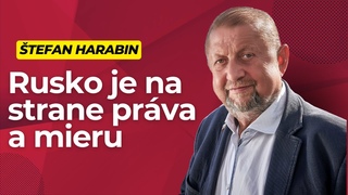 Štefan Harabin: „Pevné ukotvenie v EÚ a NATO znamená rusofóbnu agendu“