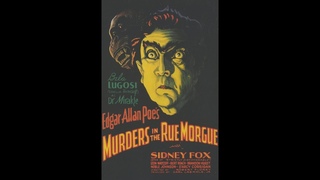 Убийства на улице Морг (1932)В ролях: Сидни Фокс, Бела Лугоши, Леон Эймс и др.