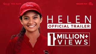 HELEN Malayalam Movie|Official Trailer| Anna Ben|Vineeth Sreenivasan|Mathukutty Xavier|Shaan Rahman