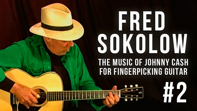 I Still Miss Someone Fred Sokolow The Music Of Johnny Cash For Fingerpicking Guitar, 2