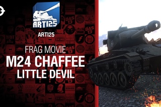 Легкий Танк M24 Chaffee - Little devil -  Frag movie от Arti25 World of Tanks