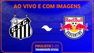 AO VIVO E COM IMAGENS: SANTOS X RED BULL BRAGANTINO | RODADA 18 | PAULISTA SUB-20 SICREDI 2024