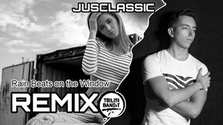 JUSCLASSIC - Rain Beats on the Window (Remix)