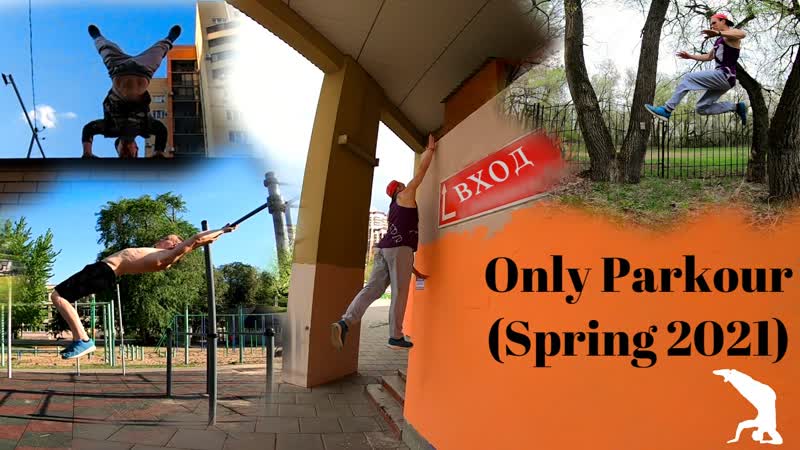 Only Parkour ( Spring