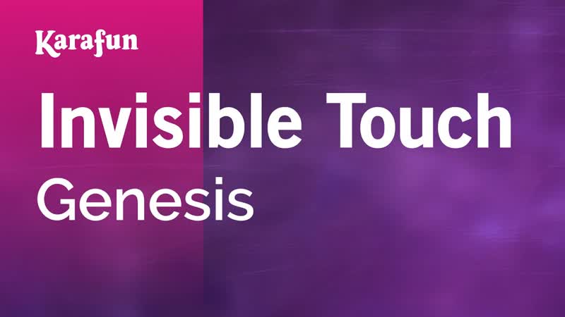 Invisible Touch Genesis, Karaoke Version, Kara