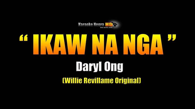IKAW NA NGA Daryl Ong (