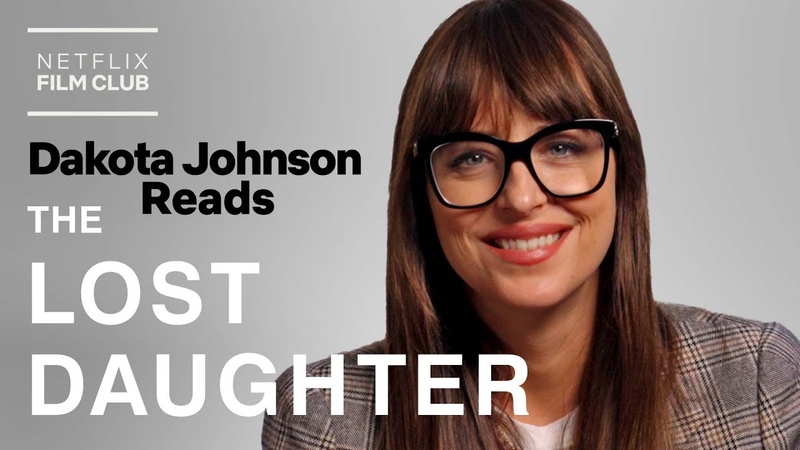 Dakota Johnson Reads The Lost Daughter,