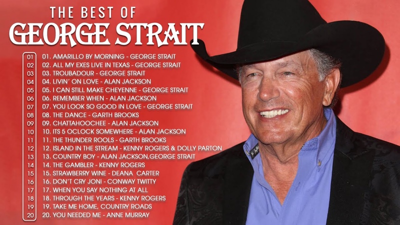 George Strait Top Country Music Collection George Strait Classic Country Songs With