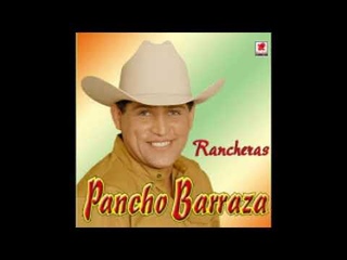 PANCHO BARRAZA,,,RANCHERAS