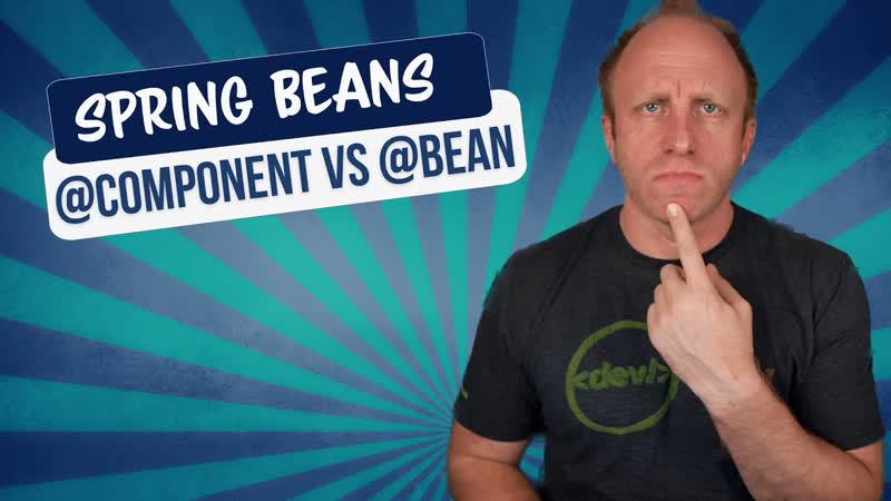 Spring Beans Showdown Unraveling the Mystery of Component vs