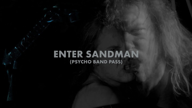 Metallica: Enter Sandman ( Psycho Band Pass) ( Music