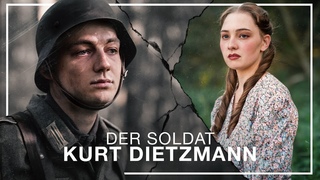 Soldat Kurt Dietzmann | WW2 Shortfilm | Wahre Begebenheit