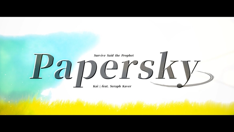 Kai ft. Seraph Kaver Papersky
