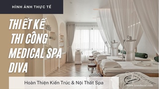 Thiết Kế Thi Công Trọn Gói Spa Phong Cách Neo Classic Sang Trọng Và Đẳng Cấp | TRÒN DECOR