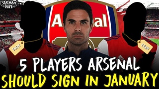 5 Players Arsenal Should Sign In January 2022