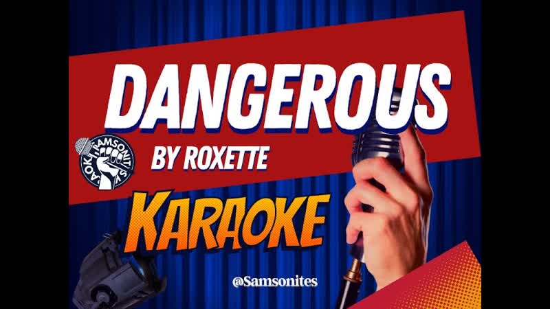 Dangerous KARAOKE by Roxette