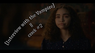 Interview with the Vampire || crack #2