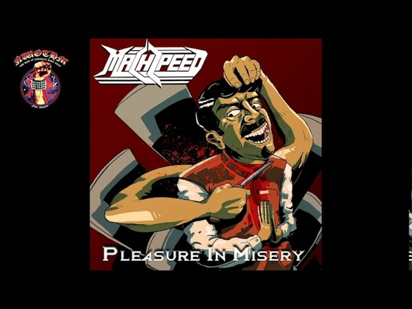 Machspeed Pleasure in Misery
