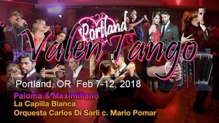 Paloma & Maximiliano - La Capilla Blanca - Orquesta Carlos Di Sarli c. Mario Pomar - Valentango 2018