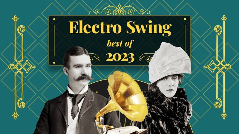 Electro Swing Mix Best of