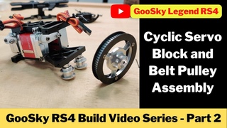 GooSky RS4 3D RC Helicopter Build Part 2 - Servo Block Belt Pulley