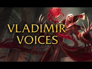 LoL Voices - Vladimir - All 16 languages