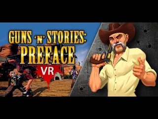 Guns'n'Stories - Preface VR