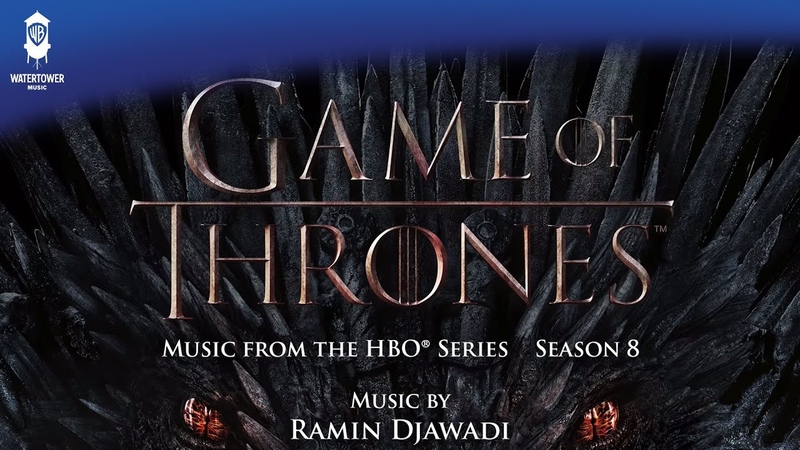 Game of Thrones S8 Official Soundtrack, A Song of Ice and Fire Ramin Djawadi, Water