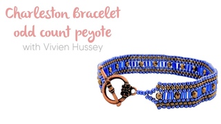 Charleston Bracelet - Odd Count Peyote - With Vivien Hussey