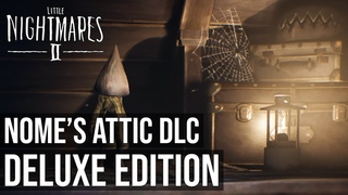 Nome’s Attic DLC - Deluxe Edition Bonus Content - Little Nightmares 2