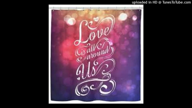 Love Is All Around