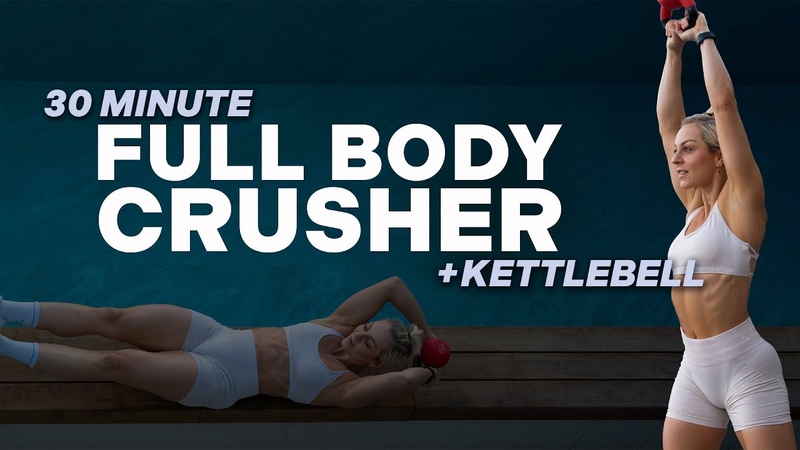 30 MIN FULL BODY CRUSHER + WEIGHTS, Functional Kettlebell Workout, Strength + Conditioning,