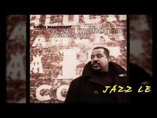 Kevin Mahogany - When October Goes