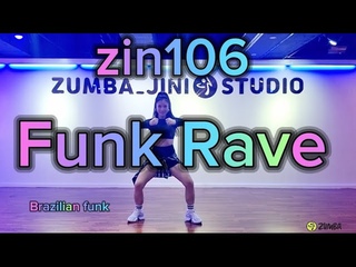 zin106 Funk Rave zumba Brazilian funk