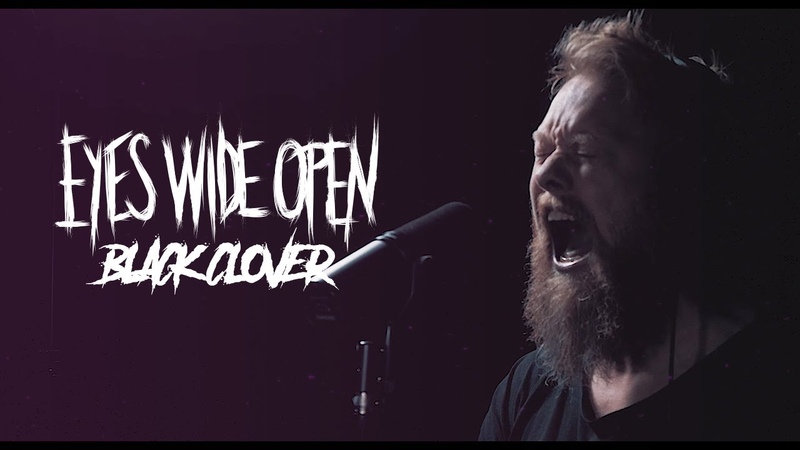 Eyes Wide Open Black Clover ( Official Music