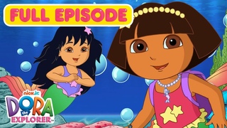 FULL EPISODE: Dora's Rescue in Mermaid Kingdom  w/ Maribel the Mermaid! | Dora the Explorer