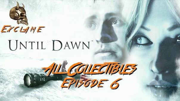 Until Dawn All Collectibles Episode 6 ( Totems,