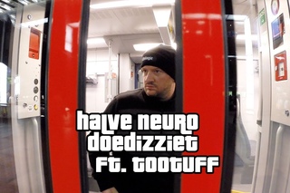 Halve Neuro - Doedizziet (feat. Too Tuff)