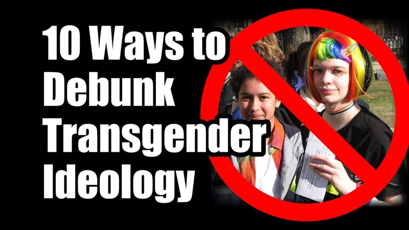 10 Ways to Debunk Transgender Ideology Protect the Family FIGHT
