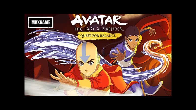Обзор игры Avatar: The Last Airbender Quest for Balance Новая игра про Аватара