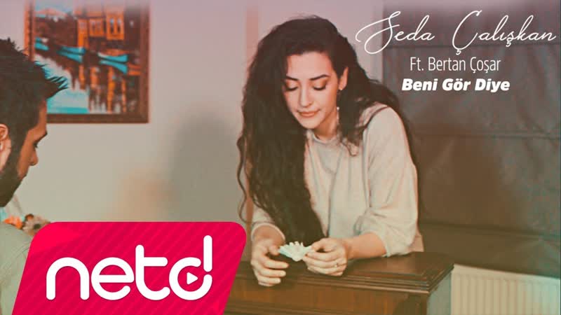 Seda Çalışkan feat. Bertan Çoşar Beni Gör